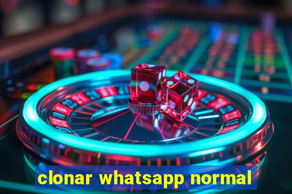 clonar whatsapp normal